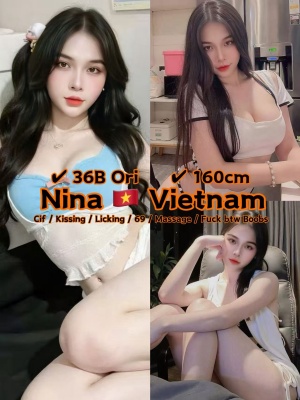 Nina 22yo 36B From Vietnam 🇻🇳 Lady